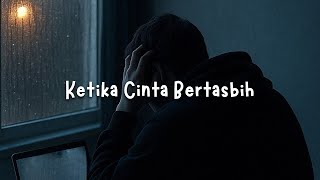 Ketika Cinta Bertasbih - Melly Goeslaw (slowed   reverb)