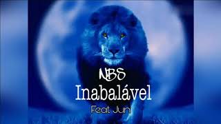 NBS - INABALÁVEL - Feat. JUN