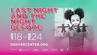 Your First Look At Denver Centers Last Night And The Night Before