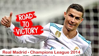 Real Madrid ● Zafere Giden Yol | Şampiyonlar Ligi 2014
