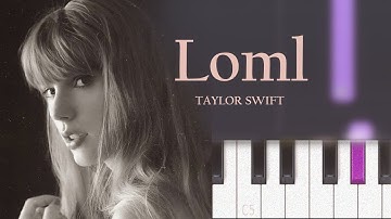 Taylor Swift - loml (loss of my life) | Piano Tutorial
