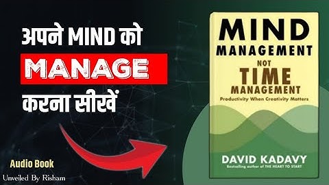 Mind Management Not Time Management Audio Book By David Kadavy