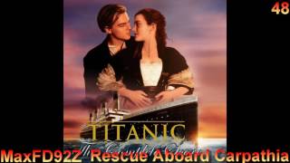 Titanic: The Complete Score - 48 Rescue Aboard Carpathia