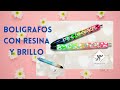 BOLIGRAFOS DE RESINA Y BRILLO / LAPICEROS LAPICES CON BRILLO Y EPOXI/ GLITTER AND EPOXY PEN TUTORIAL