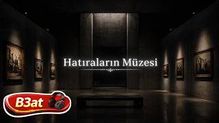 Hatıraların Müzesi - #yeni 🕰️ Tozlu Raflarda Kalan Hatıralar 🥀#viral