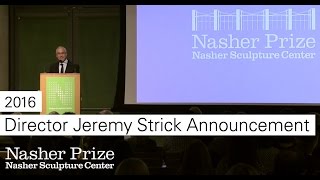 A Significant Announcement from Director Jeremy Strick: Nasher Prize