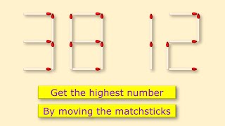 Matchstick 3812 - Find the Highest Number screenshot 1