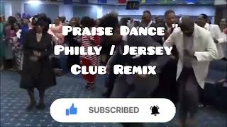 Praise Dance | Gospel Jersey Club Remix (Ricky Dillard & New G Soul'd Out)