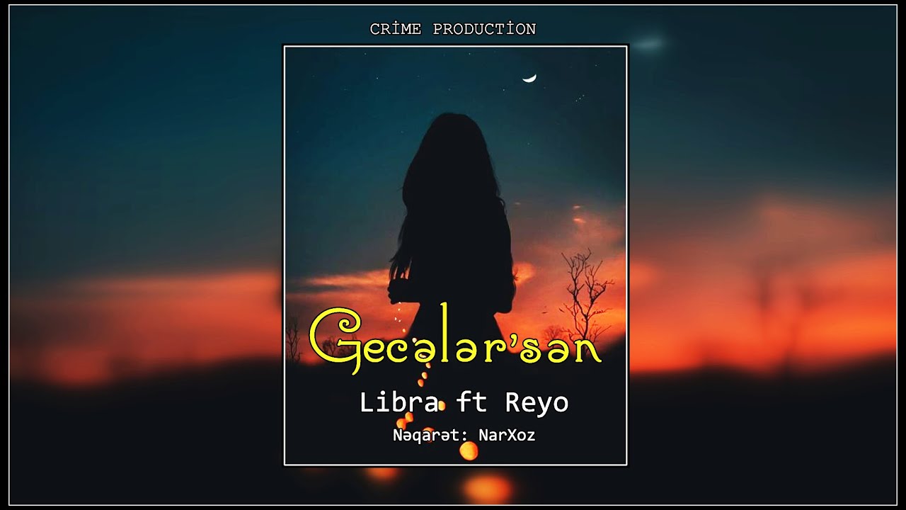 Assista a Libra ft Reyo - Gecələr'sən (nəqarət: NarXoz) no YouTube Assista a Libra ft Reyo - Gecələr'sən (nəqarət: NarXoz) no YouTube