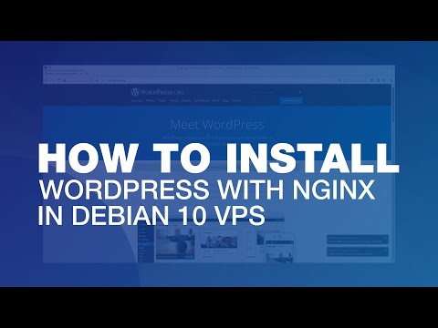 How to Install Wordpress With Nginx on Debian 10 VPS