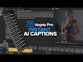 Master AI Speech To Text In Vegas Pro Faster Editing Boris FX 