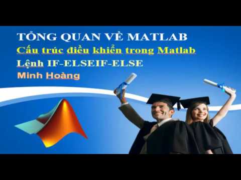 else if  Update 2022  Phan 4 Các cấu trúc điều khiển trong Matlab (Lệnh IF,ELSEIF,ELSE)