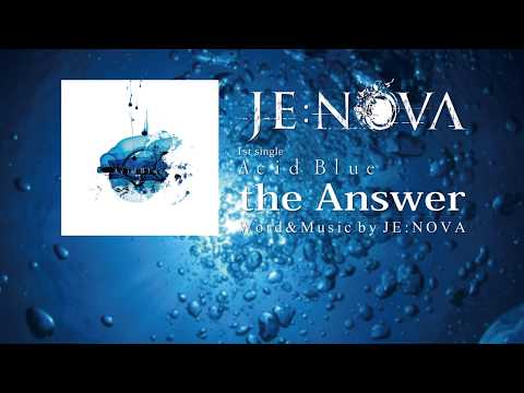 JE:NOVA ・ the Answer(full)