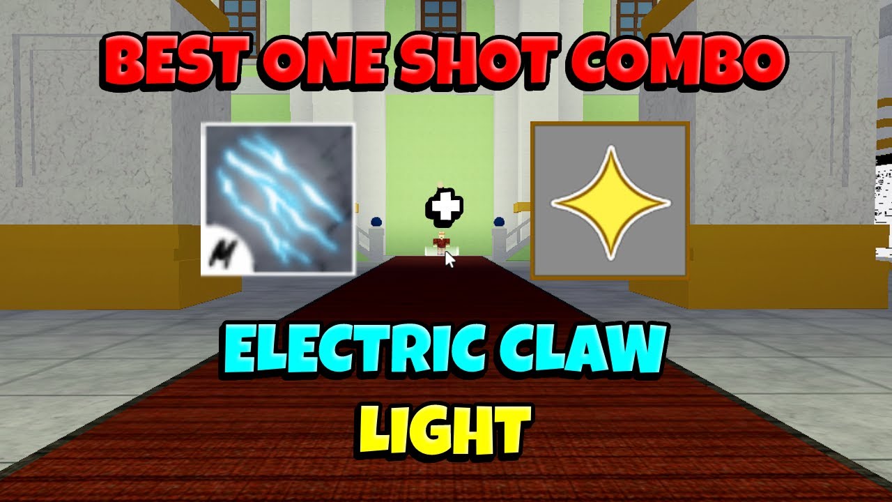 Light + Electric Claw 』One Shot Combo