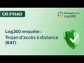Log360 enquête : comment détecter les chevaux de Troie d'accès à distance (RAT)
