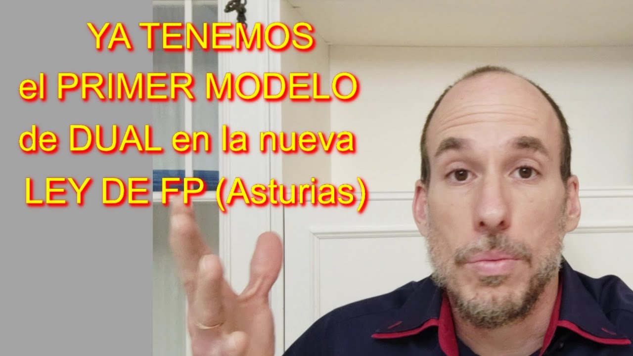 Ya tenemos un MODELO DE DUAL de la NUEVA LEY de FP - YouTube
