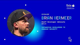 Empowering Developers to Embrace Security | Brian Vermeer at Porto Tech Hub Conference 2023