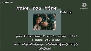 PUBLIC -Make You Mine (lyrics)#blueberry #mmsub#makeyoumine #public