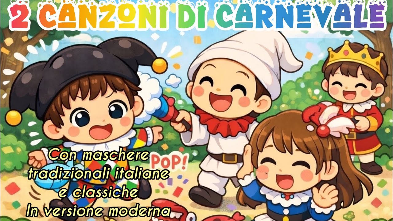 2 CANZONI da ballare alla FESTA DI CARNEVALE - con maschere tradizionali italiane e classiche 
