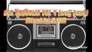 OLD SCHOOLIN (way back) THE BACK YARD COOKOUT VOL 4 mixed by DJ4M