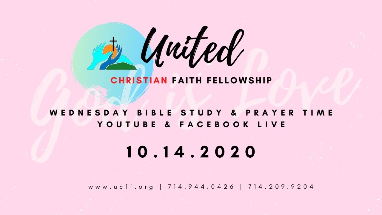 10.14.2020 UCFF WENESDAY SERVICE @6:00 PM