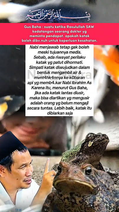 Gus Baha | jangan usir Kodok yang masuk ke dalam rumah