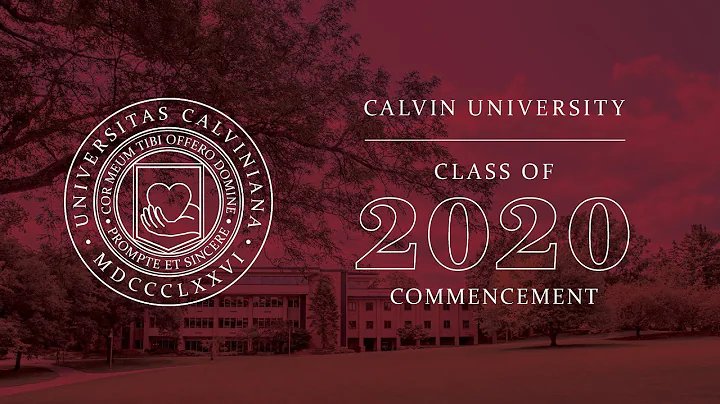 Calvin University Commencement Class of 2020