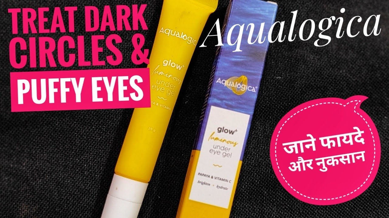 How To Remove Dark Circles Puffy Eyes and PigmentationAqualogica under