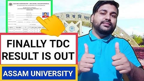 Finally TDC result is OUT | Assam University Even sem results | Pranoy Roy