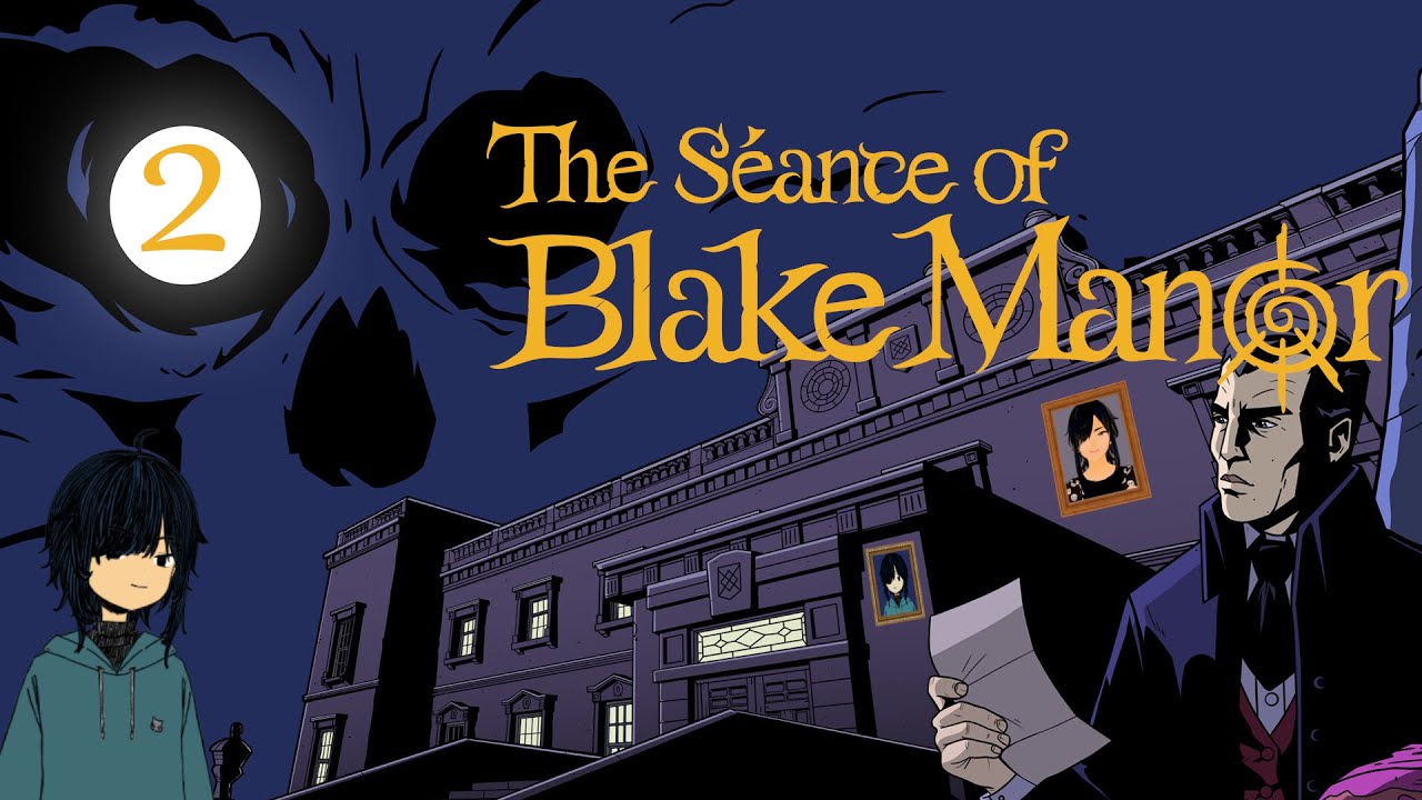 #2 I now know about【 The Séance of Blake Manor 】 and it's good. - YouTube