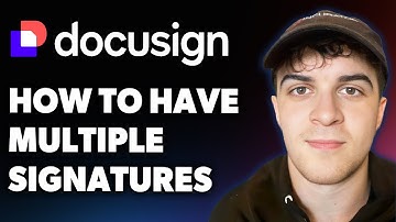 How to Have Multiple Signatures Docusign (Full 2025 Guide)