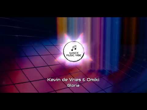 Kevin de Vries & Omiki - Gloria