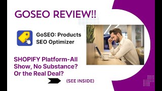 GoSEO REVIEW- SHOPIFY Platform-All Show, No Substance? Or the Real Deal? See(View  Before use)