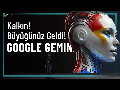 GOOGLE GEMINI: YAPAY ZEKADA YENİ BİR ÇAĞ AÇILDI