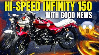 HI-SPEED INFINITY 150 2024 MODEL WITH A GOOD NEWS |