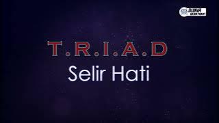 TRIAD - Selir Hati ( Karaoke Version )