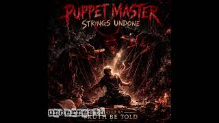 Puppet Master(Strings Undone)@Truth_B_Told-usa