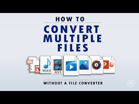Convert Multiple Files Without A File Converter