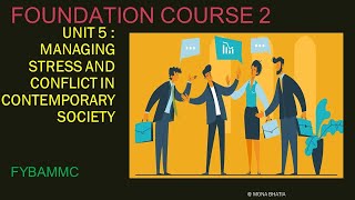 FOUNDATION COURSE 2 | UNIT 5 | Maslow's theory of self actualization | conflict managment strategy