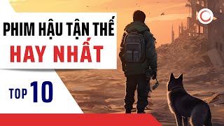 Top 10 Phim Hậu Tận Thế Hay Nhất