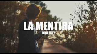 La Mentira Don Day - Letra Lyrics