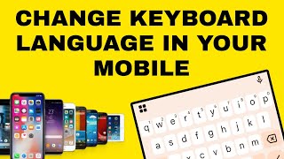 अपने मोबाइल में कीबोर्ड की भाषा कैसे बदलें | आसान ट्यूटोरियल screenshot 5