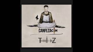 Canfeza - Tiz (Yeni) [Mix] Resimi