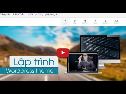 สร้าง theme wordpress ด้วย bootstrap  New Update  [ Lập trình theme wordpress 2017 ] Video 6: Tích hợp Bootstrap cho WordPress