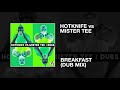 Hotknife vs Mister Tee / Breakfast (Dub Mix)