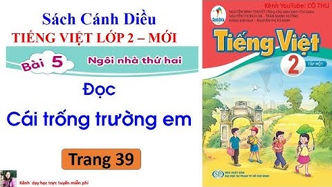 Tiếng Việt lớp 2 sách Cánh Diều| Đọc: Cái trống trường em | Trang 40