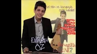 EMRAH ÖZ - GÖZÜNÜN YEŞİLİNE