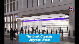 It's the Bank Capacity Upgrade Works - which brings a new Northern ...