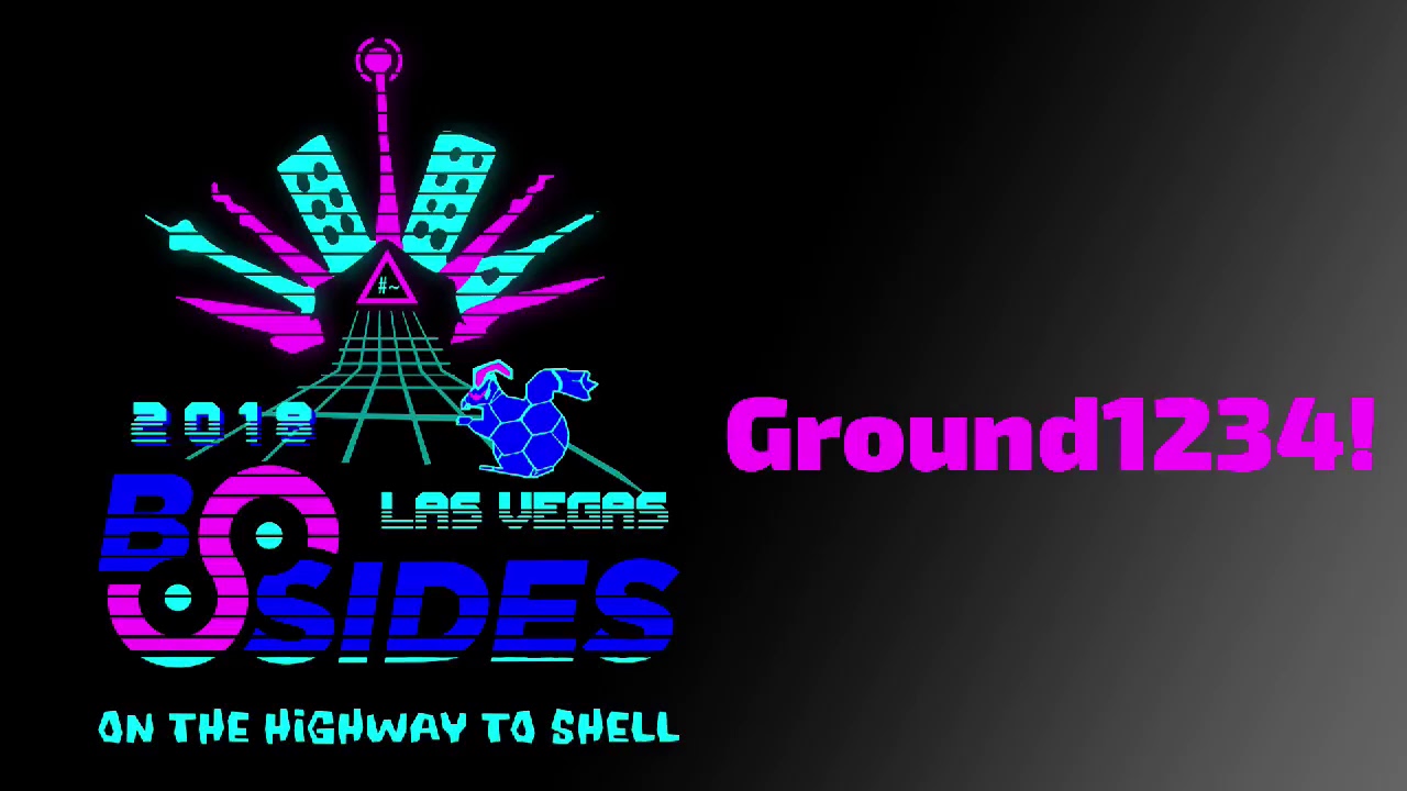 BSIDESLV 2018 - Ground1234! - Day One