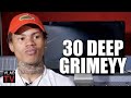 30 Deep Grimeyy: I Was the First Rapper to Show the Trenches of St. Louis (Part 7)